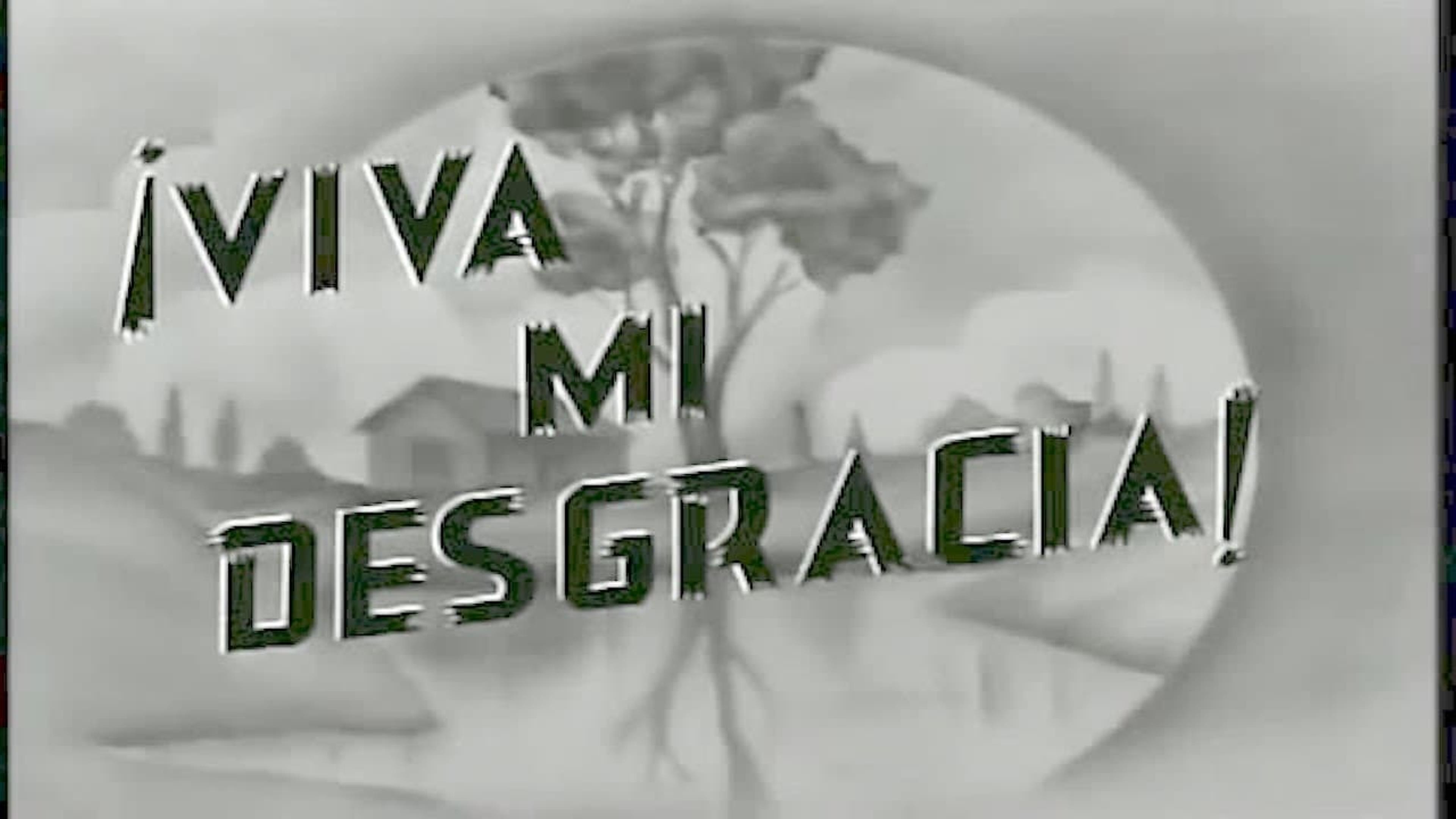 Viva Mi Desgracia