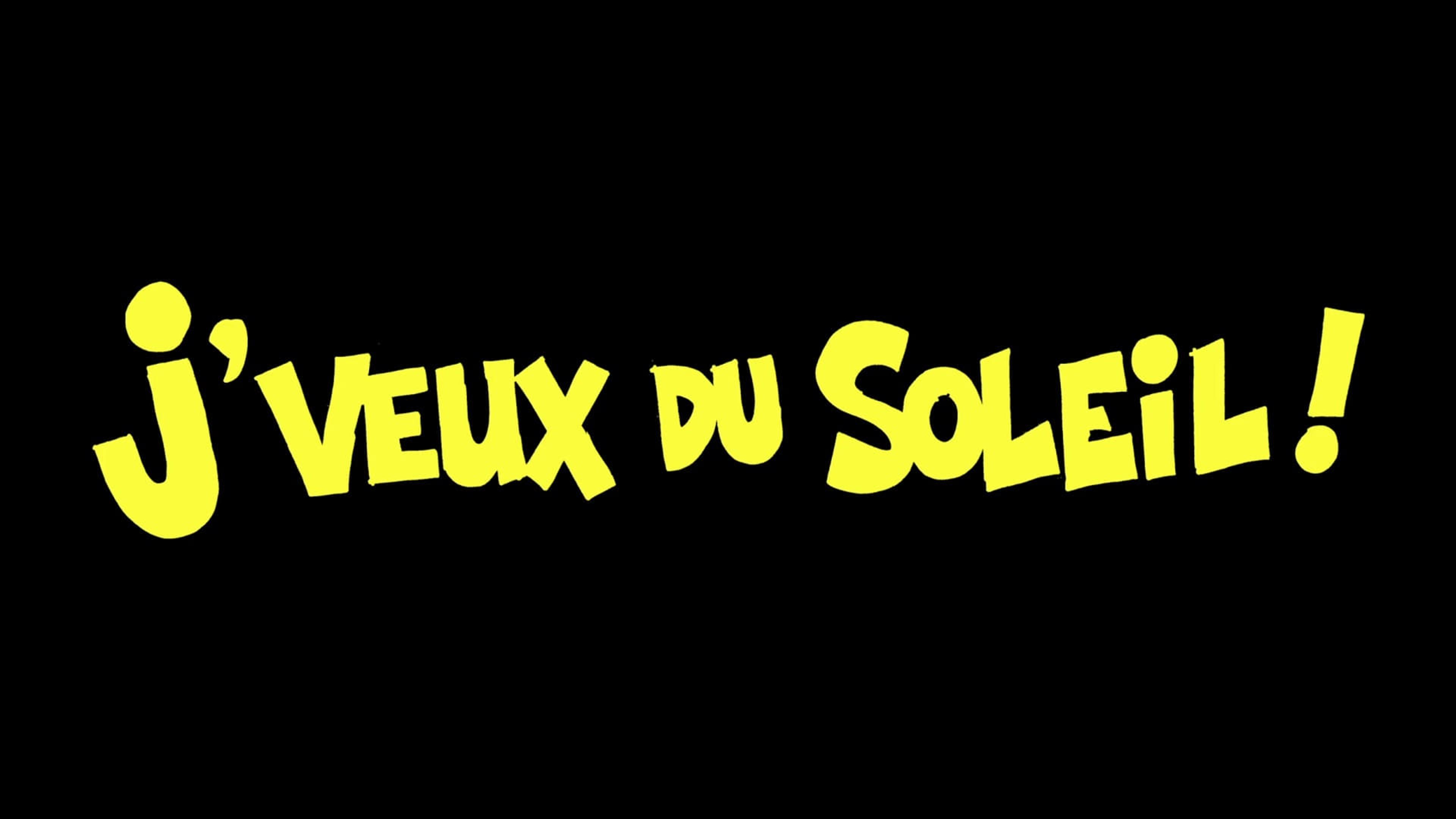 J'veux du soleil