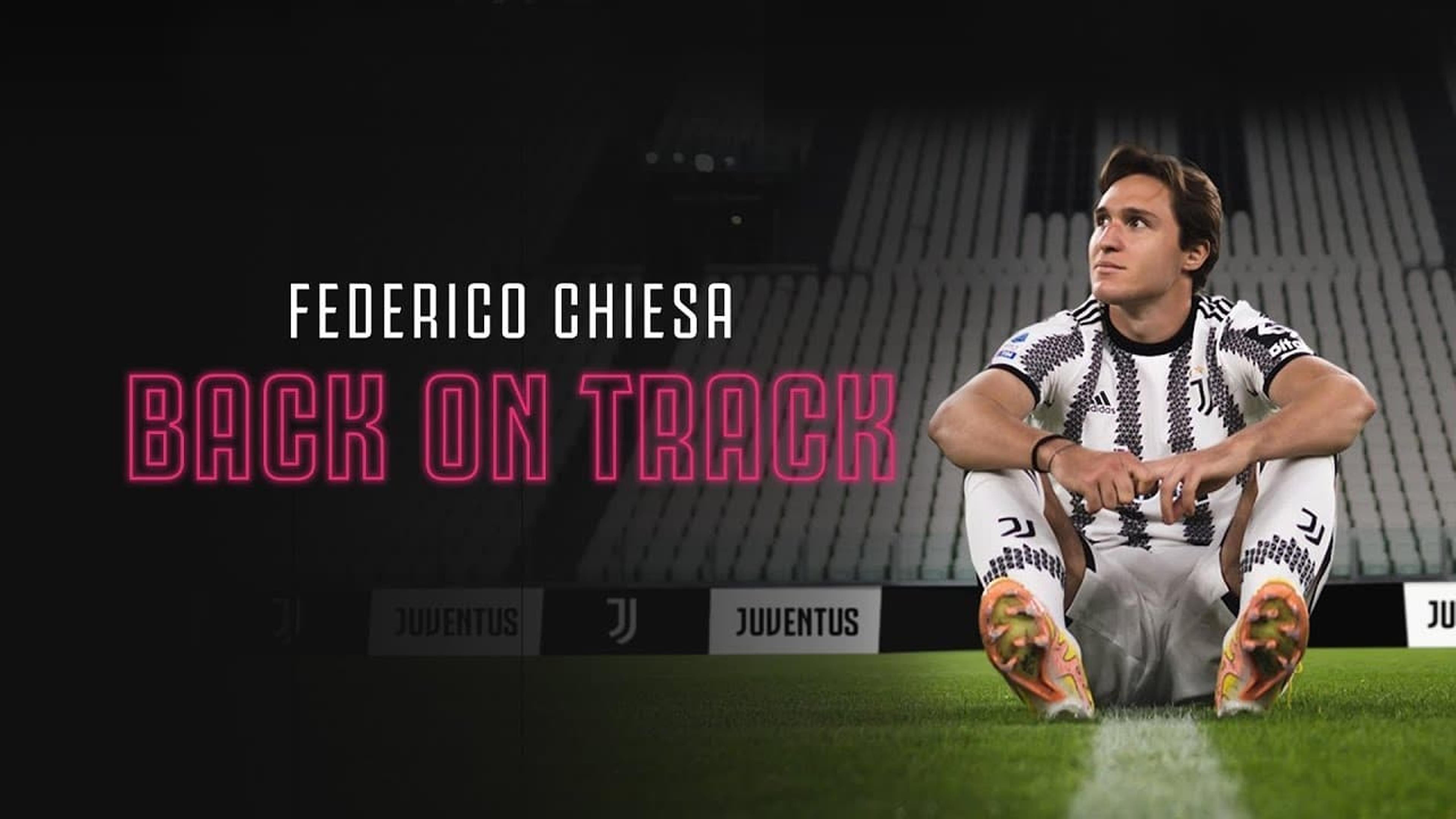 Federico Chiesa - Back on Track