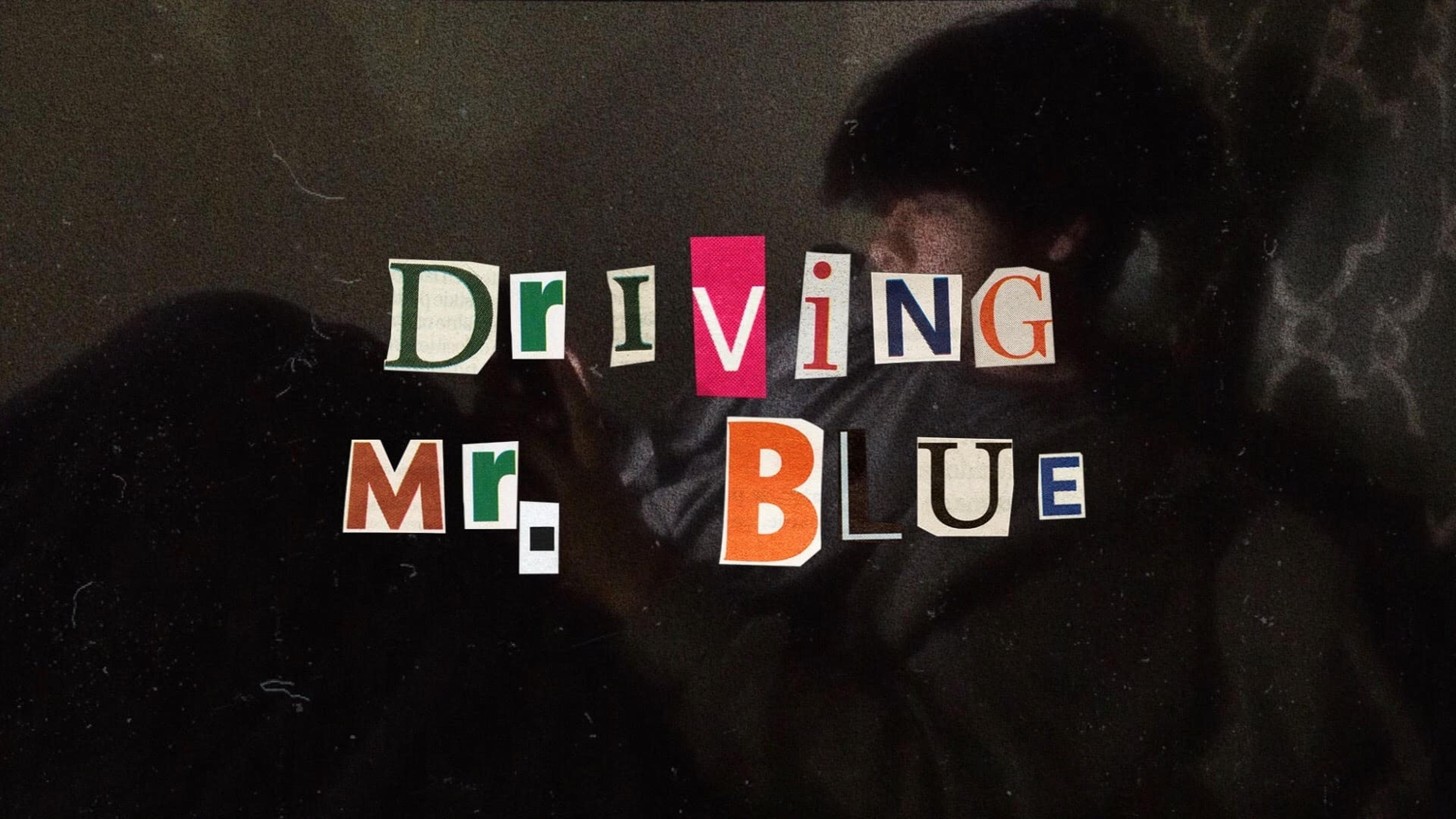 Driving Mr. Blue