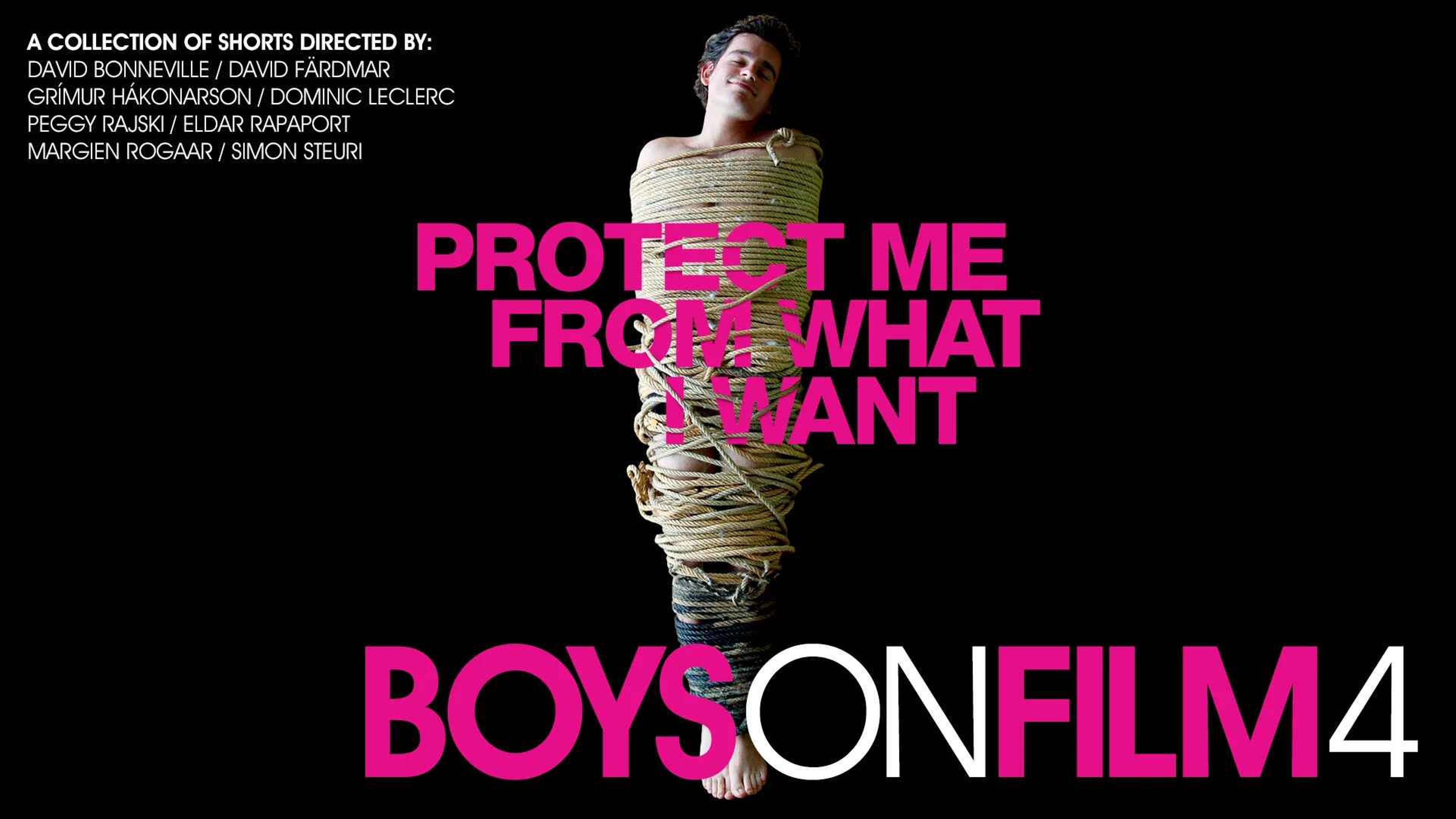 Boys On Film 4: Protect Me From What I Want