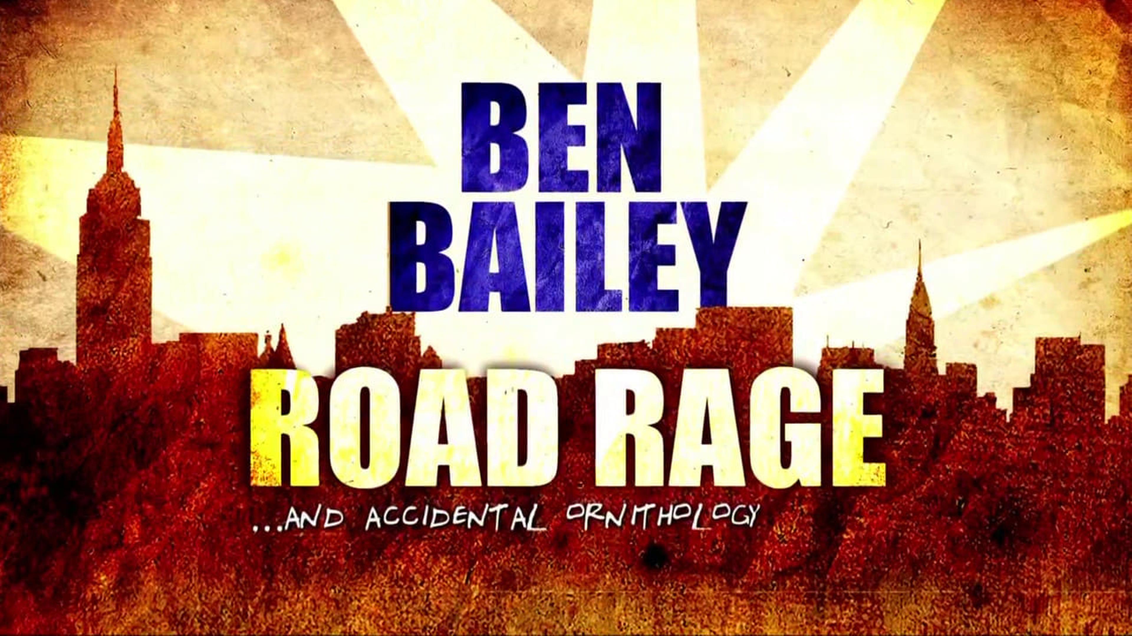 Ben Bailey: Road Rage