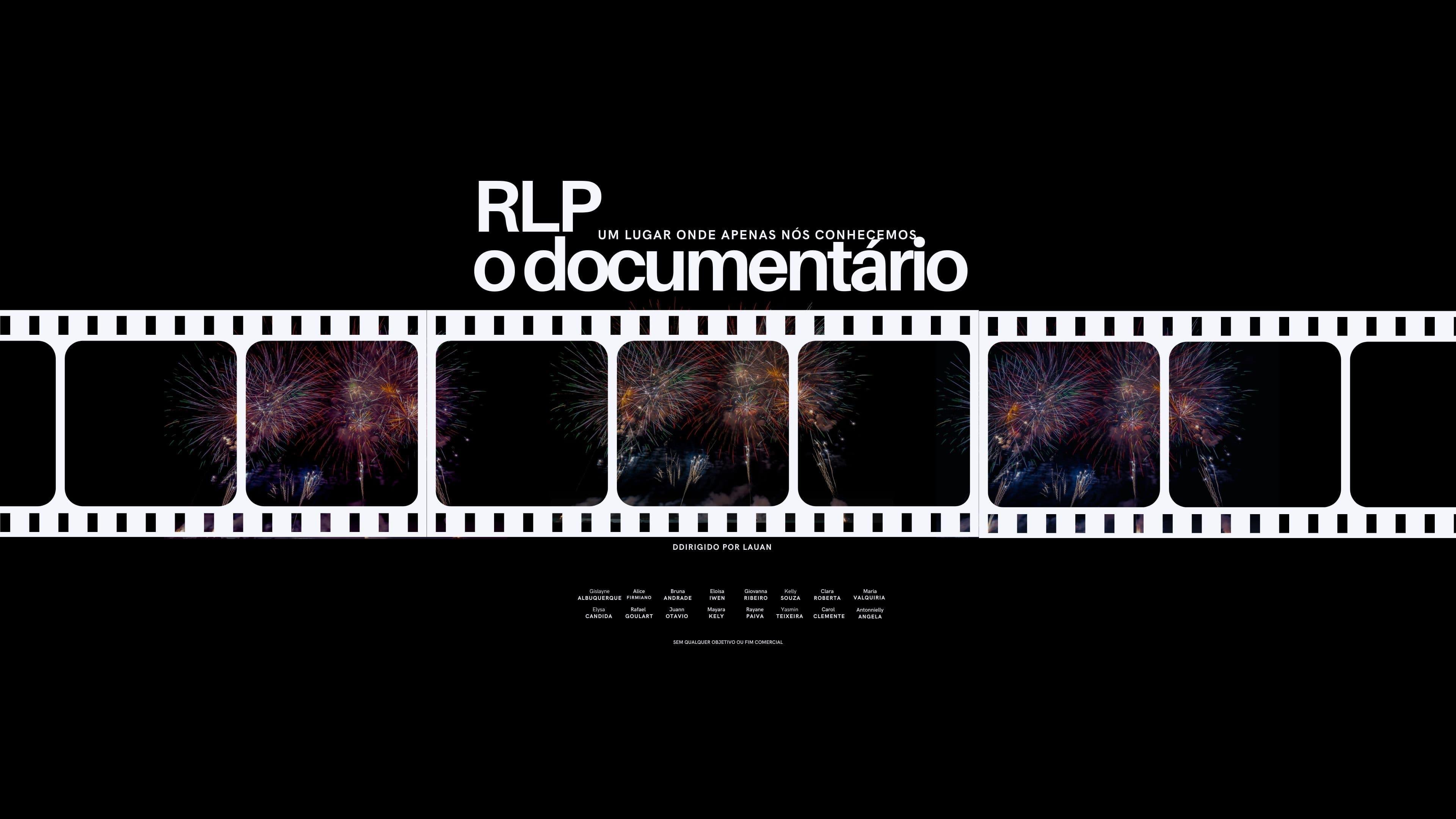 RLP: o documentário