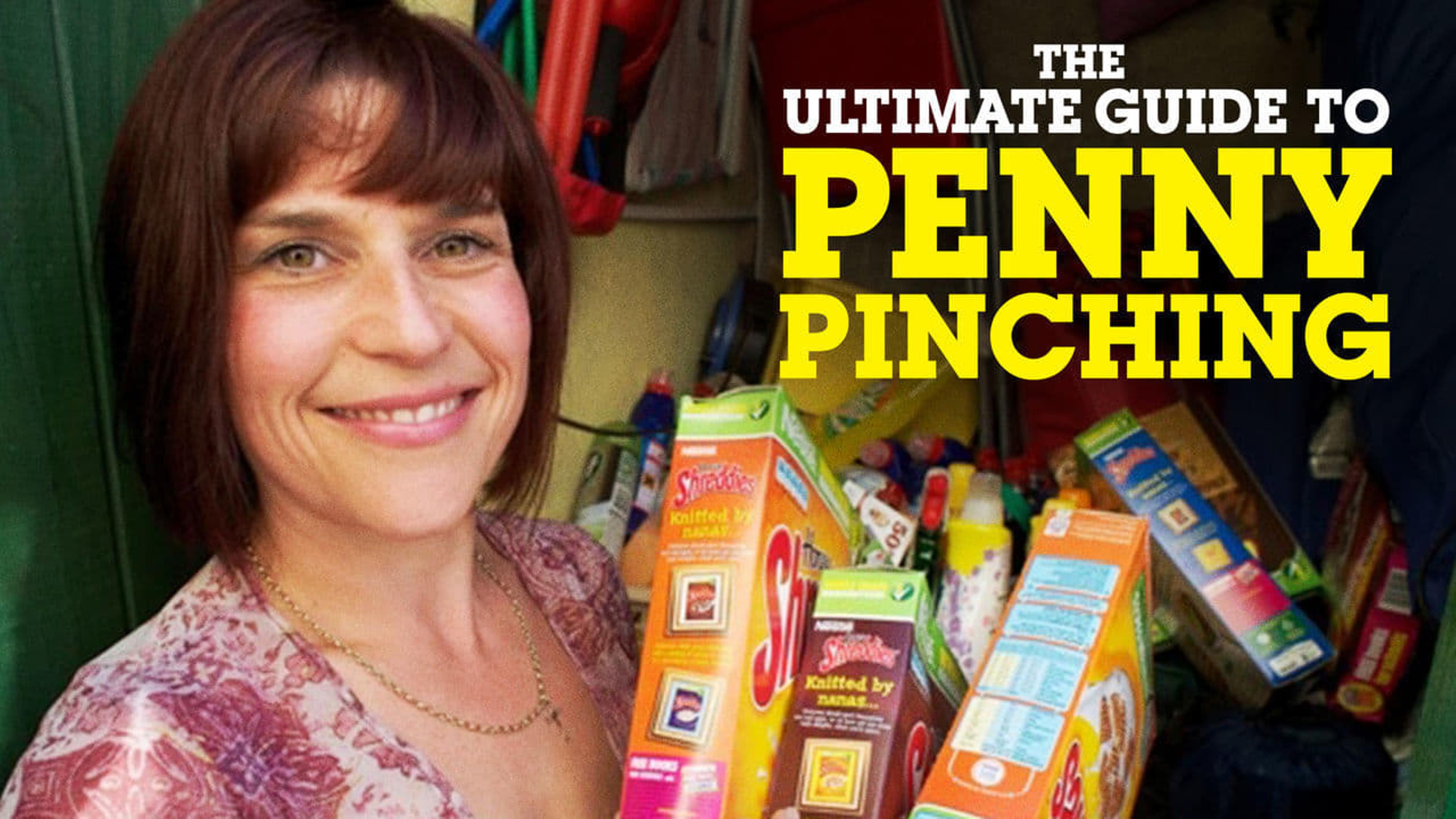 The Ultimate Guide to Penny Pinching