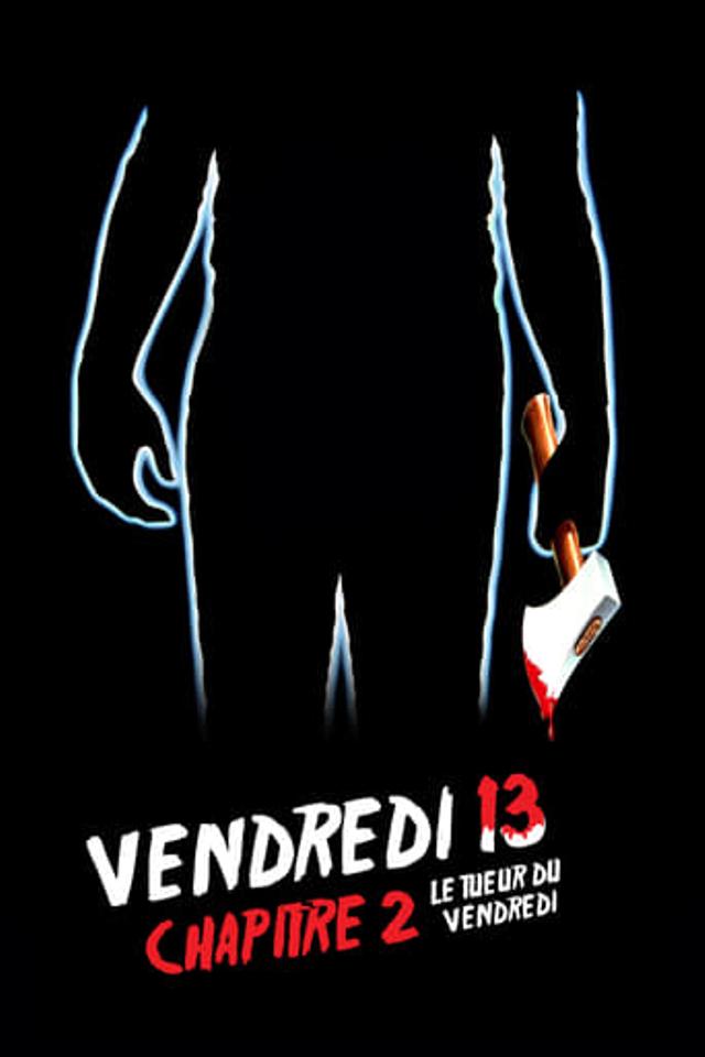 Vendredi 13, chapitre 2 : Le Tueur du vendredi