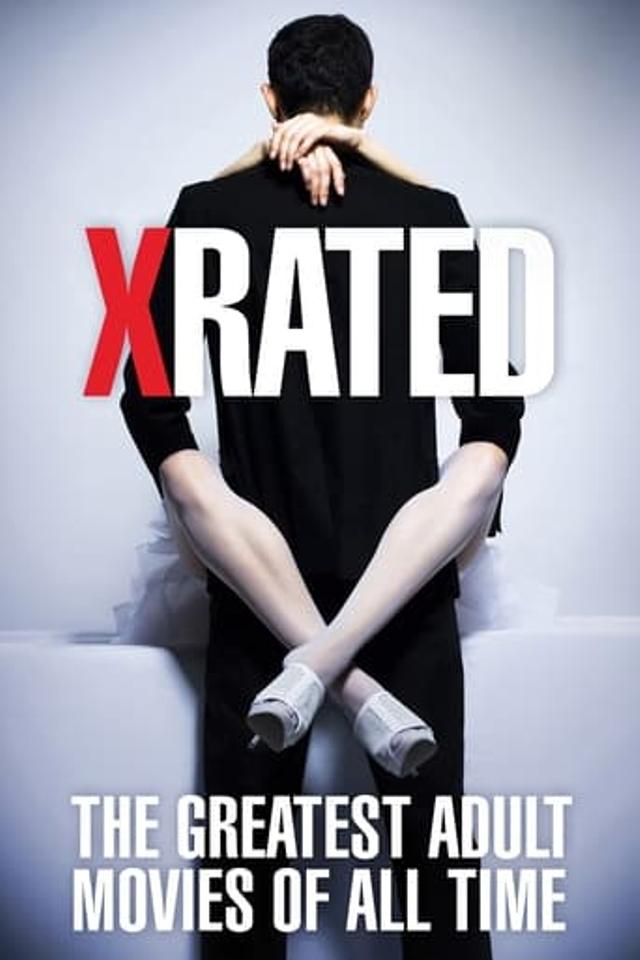 X-Rated: The Greatest Adult Movies of All Time