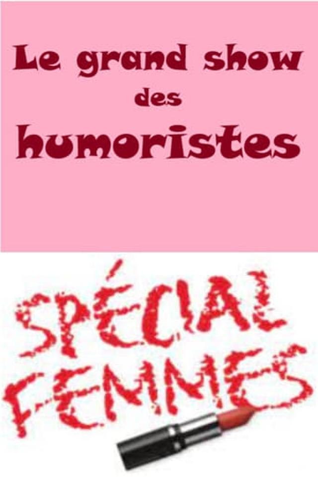 Le grand show des humoristes - Spécial femmes