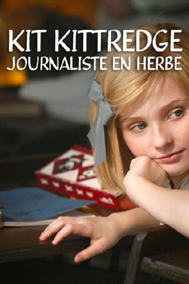 Kit Kittredge : Journaliste en herbe