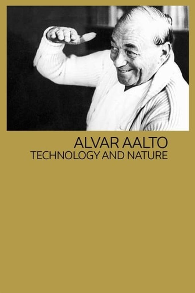 Alvar Aalto: tekniikka ja luonto