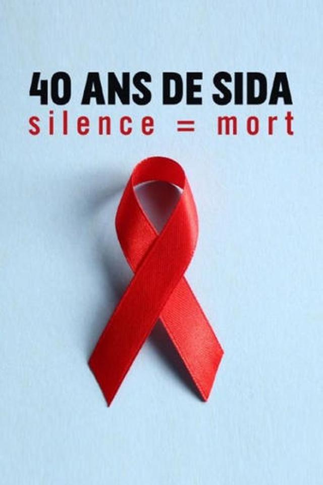 40 ans de SIDA : Silence = mort