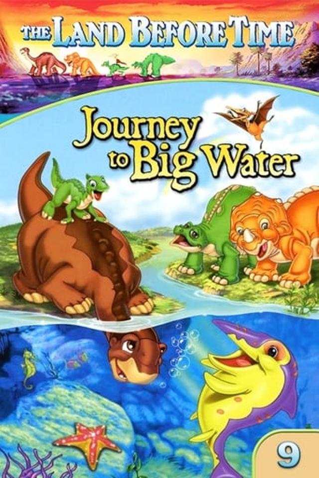 The Land Before Time IX: Journey to Big Water