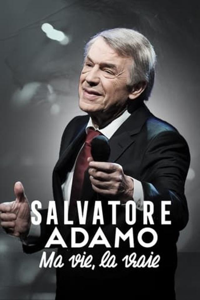 Salvatore Adamo, ma vie, la vraie