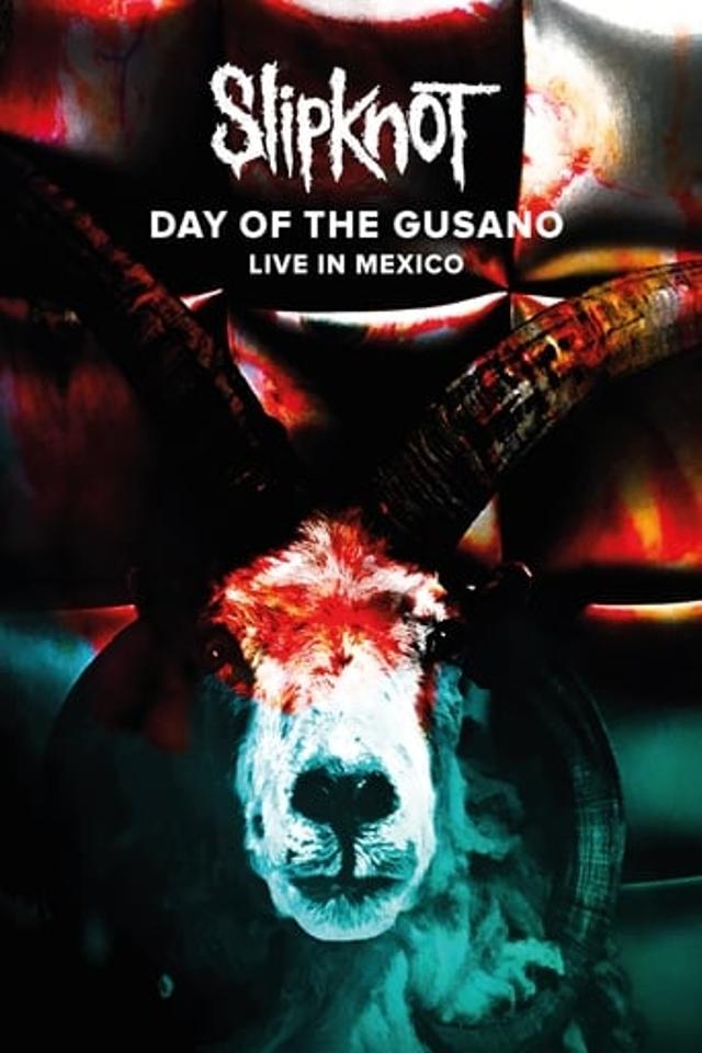 Slipknot - Day of the Gusano