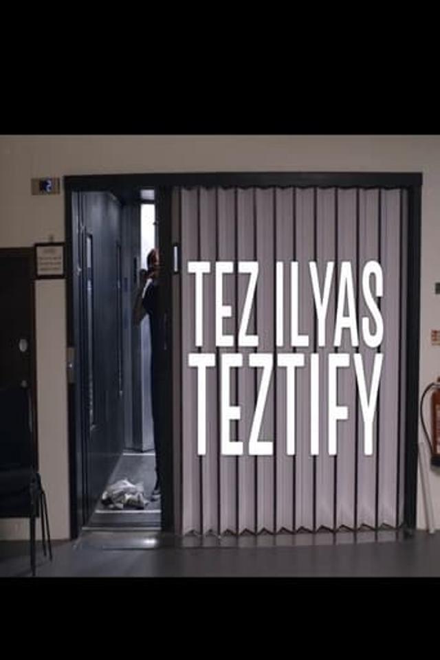 Tez Ilyas - Teztify