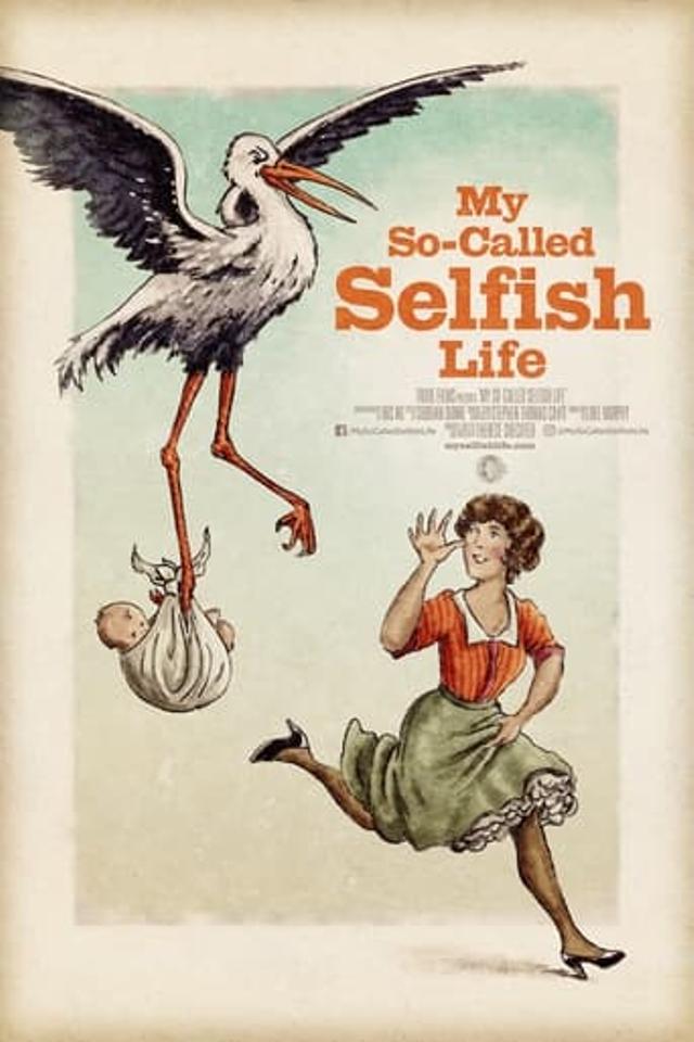 My So-Called Selfish Life