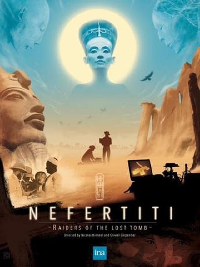 Nefertiti: The Raiders Of The Lost Tomb