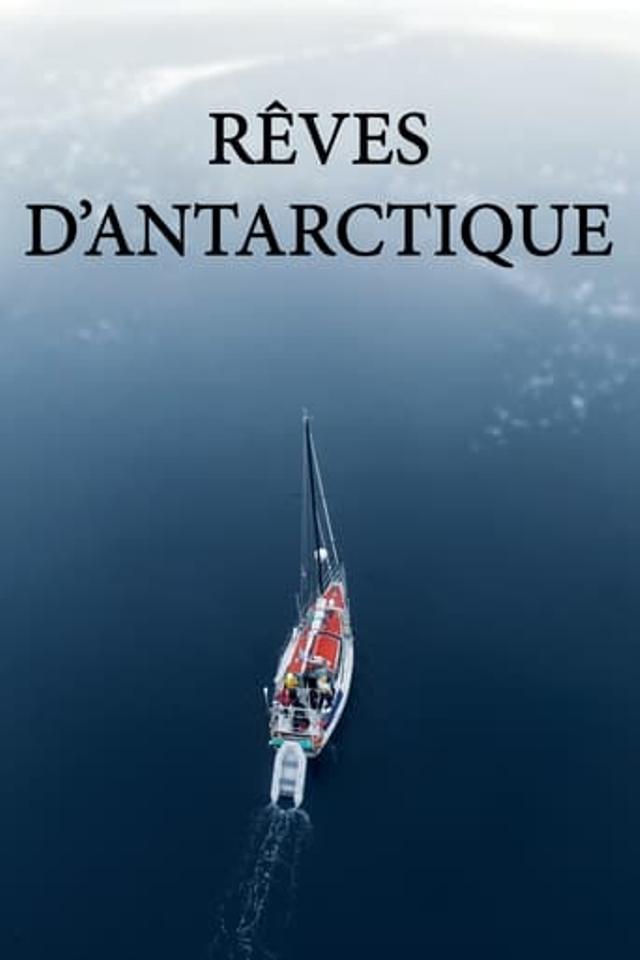 Rêves d'Antarctique