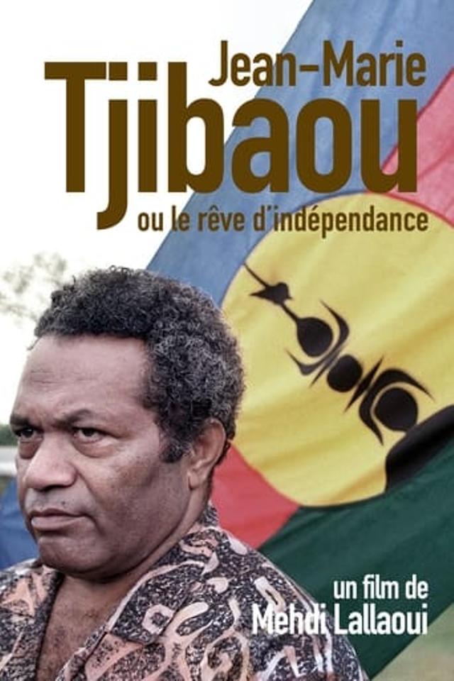 Jean-Marie Tjibaou ou le rêve d'indépendance