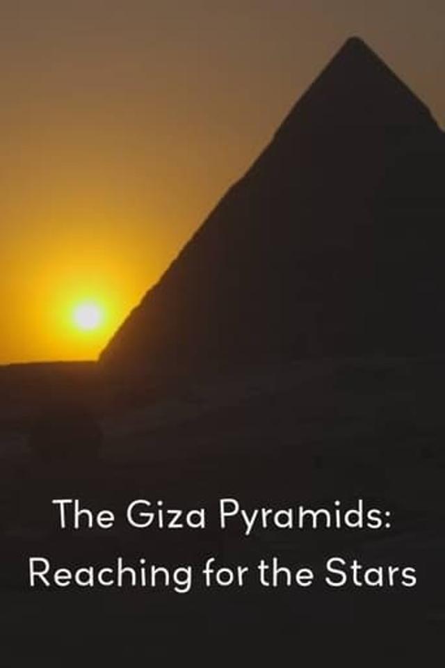 The Giza Pyramids: Reaching for the Stars