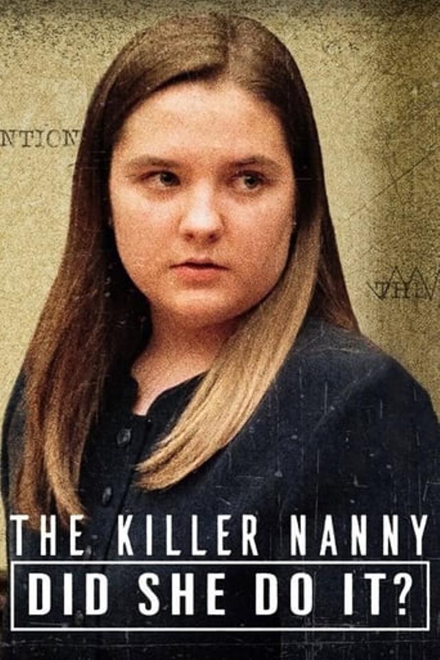 The Killer Nanny: Did She Do It?