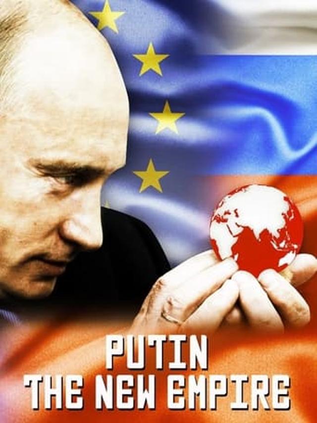 Putin: The New Empire