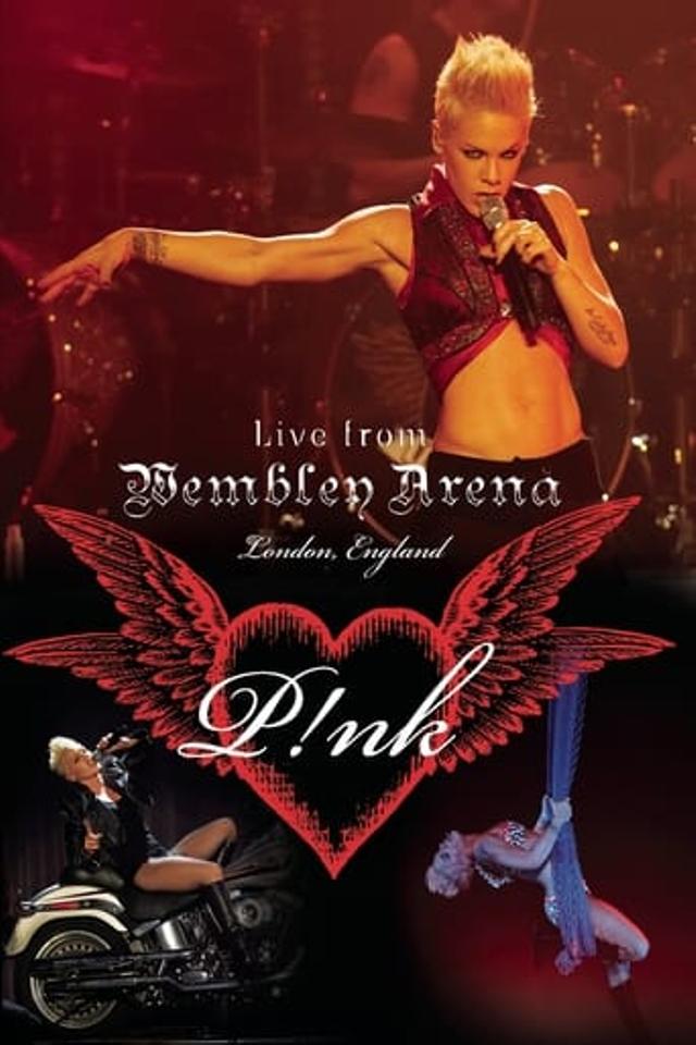 P!NK: Live from Wembley Arena