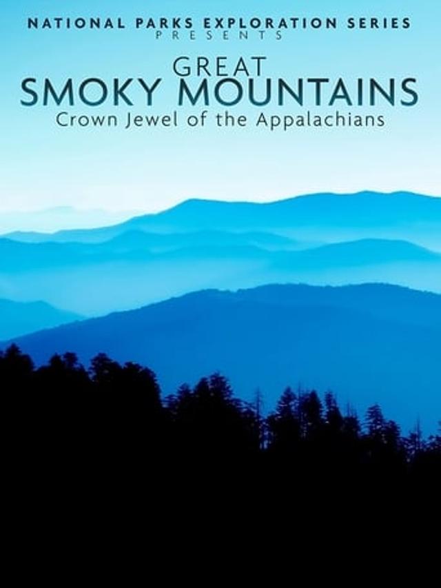 National Parks Exploration Series: Great Smoky Mountains