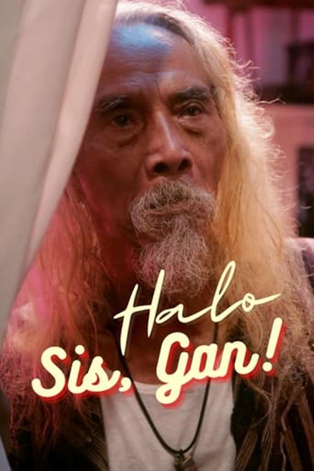 Halo, Sis, Gan!