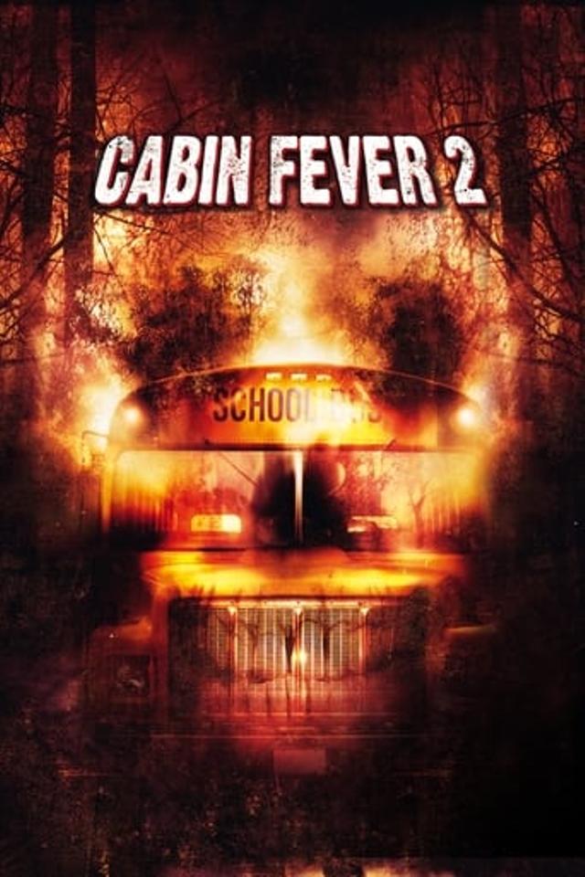 Cabin Fever 2