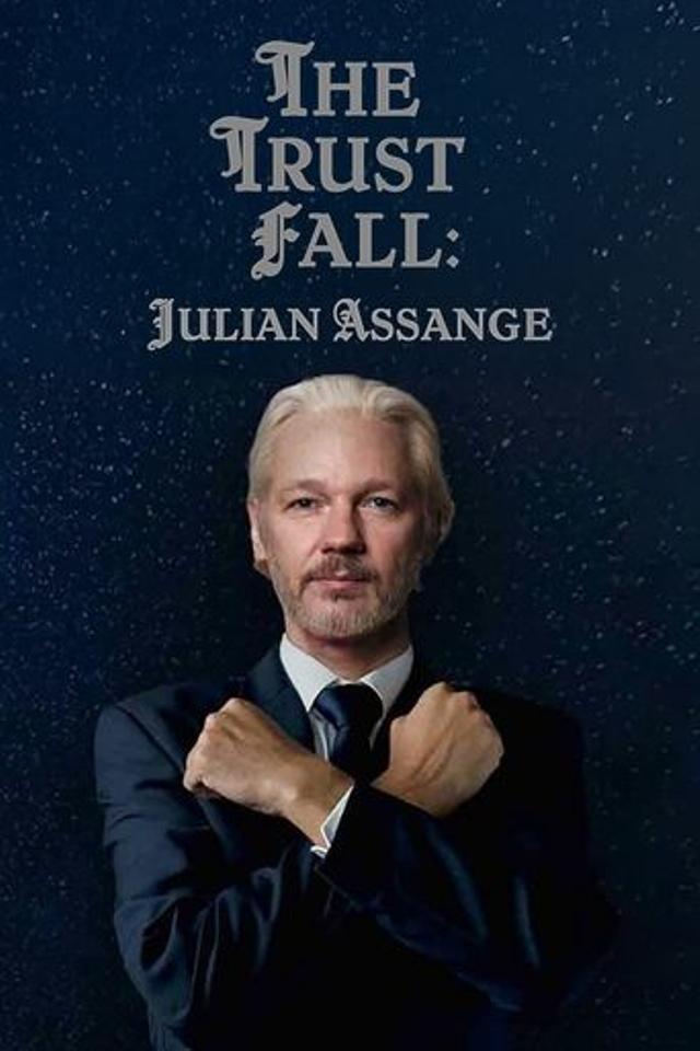 The Trust Fall: Julian Assange