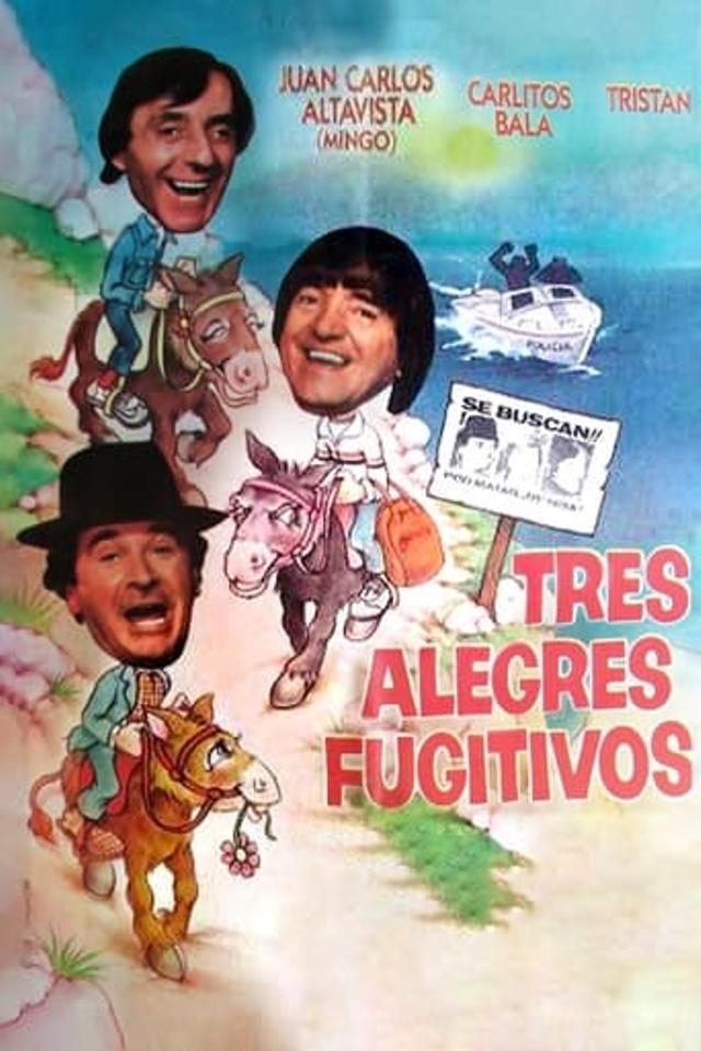 Tres alegres fugitivos