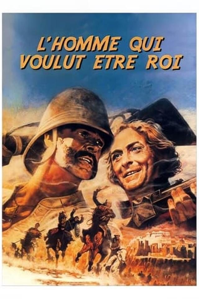 L'homme qui voulut être roi