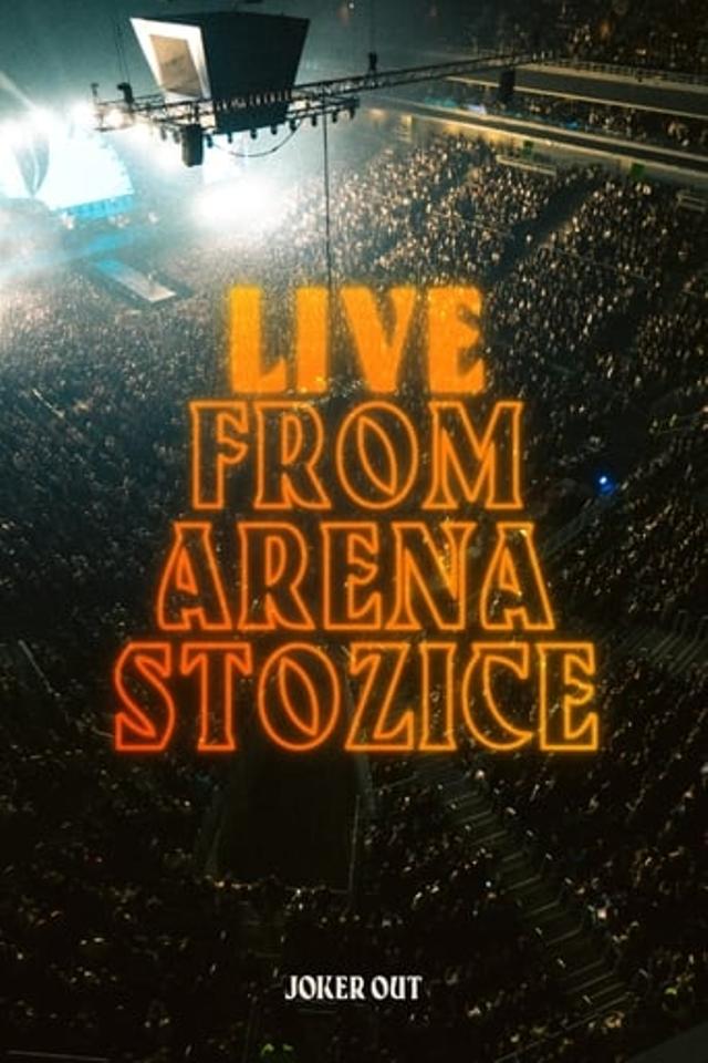 Joker Out - Live from Arena Stožice