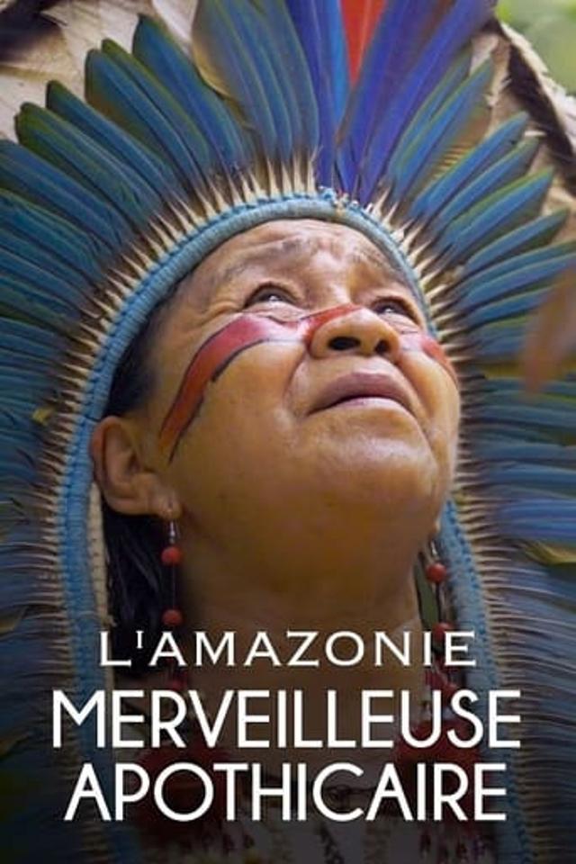 L'Amazonie, merveilleuse apothicaire