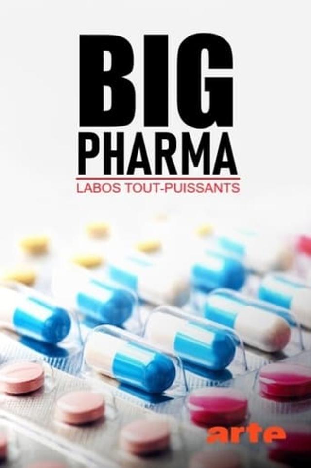 Big Pharma, labos tout-puissants