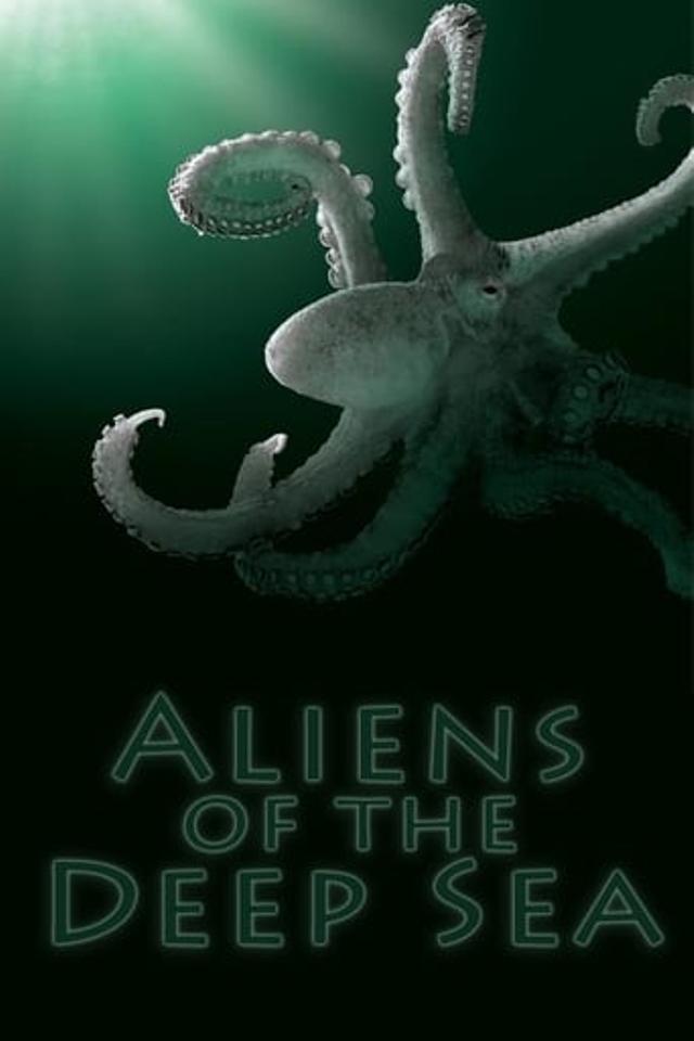 Aliens of the Deep Sea