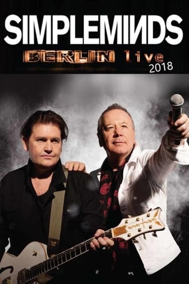 Simple Minds -  Berlin Live