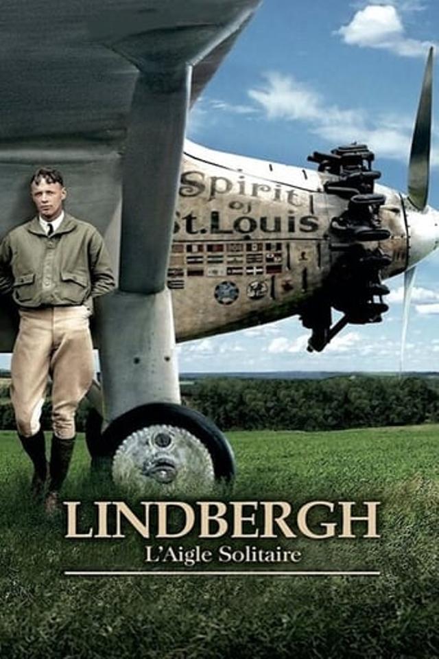 Lindbergh, l'aigle solitaire