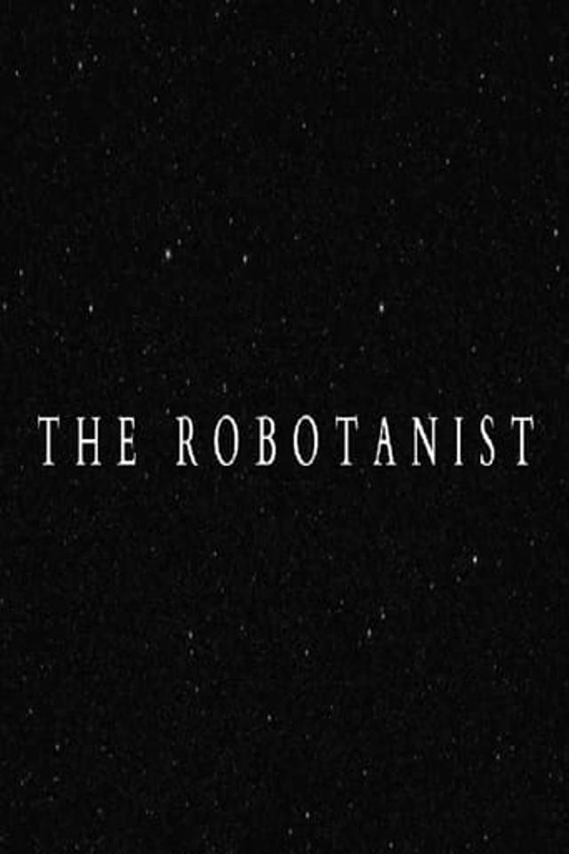 The Robotanist