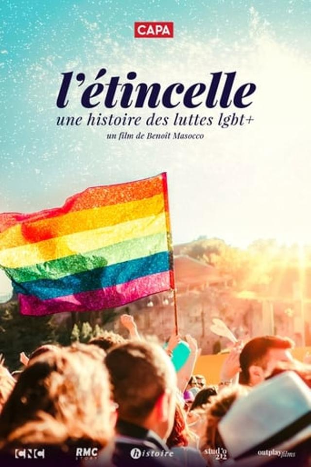 L'étincelle : une histoire des luttes LGBT+