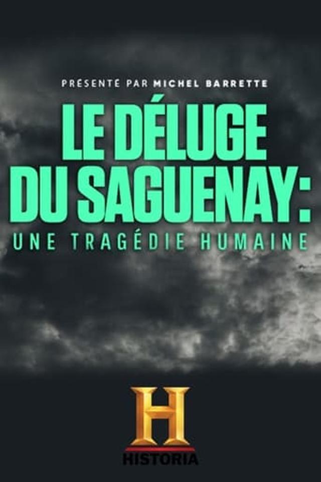 Le déluge du Saguenay : une tragédie humaine