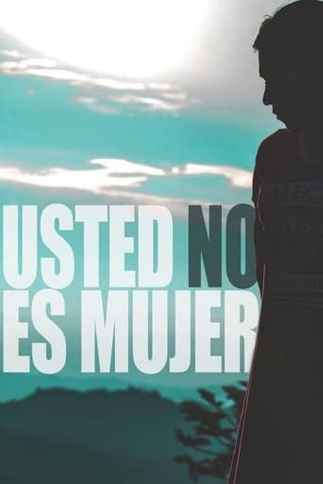 Usted no es mujer