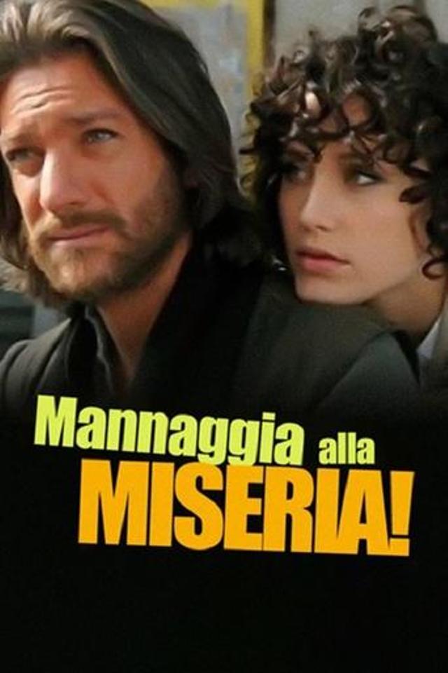 Mannaggia alla miseria!