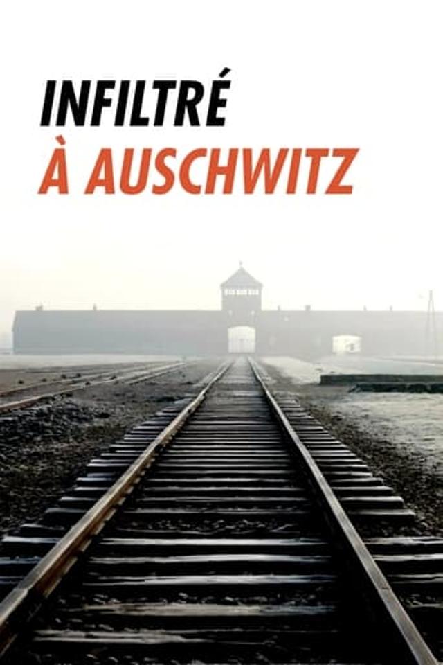 Infiltré à Auschwitz