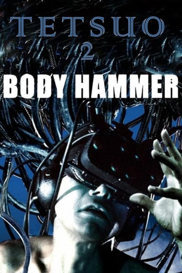 Tetsuo II: Body Hammer