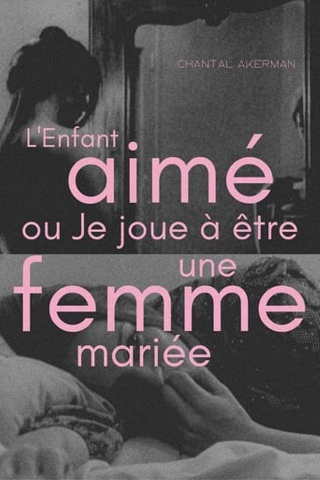 L'Enfant aimé ou Je joue à être une femme mariée