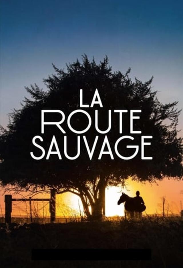 La Route sauvage