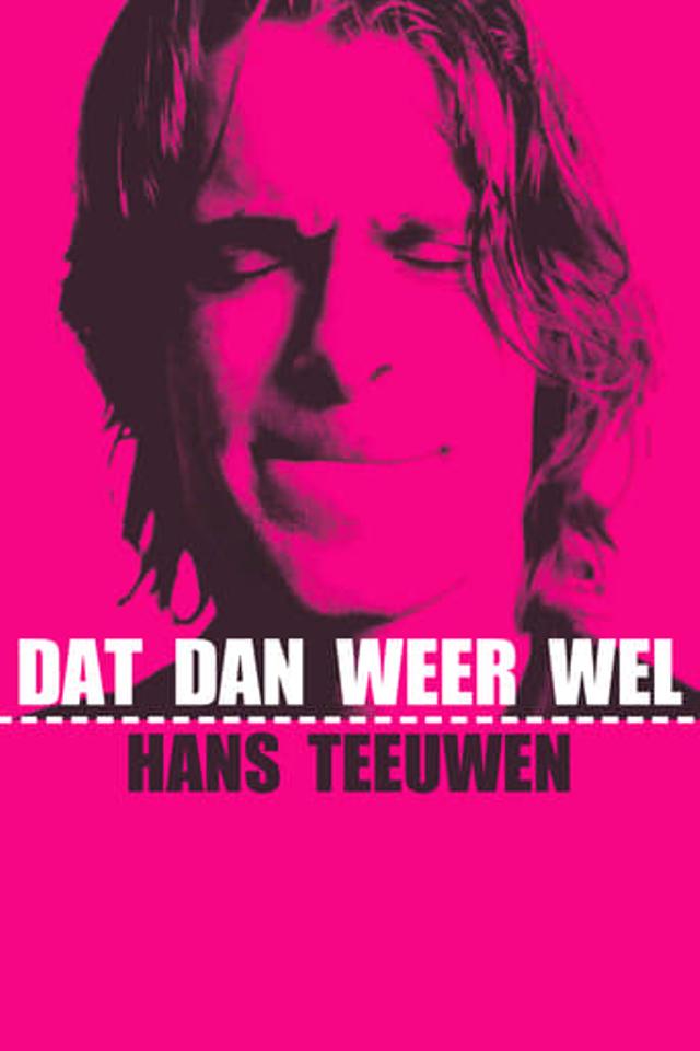 Hans Teeuwen: Dat dan weer wel