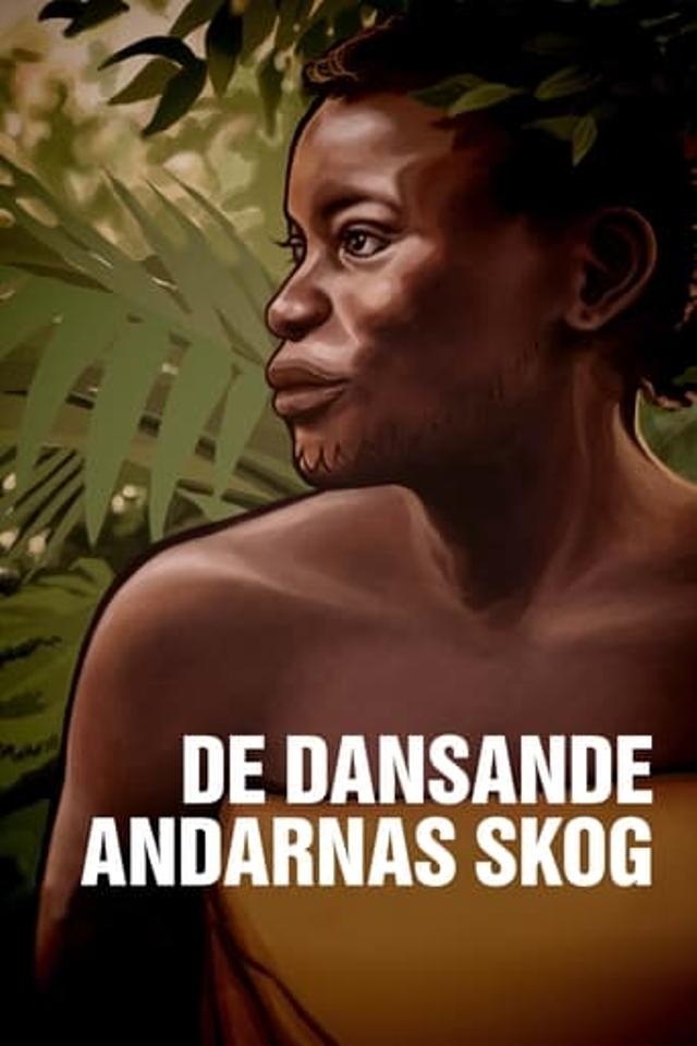 De dansande andarnas skog