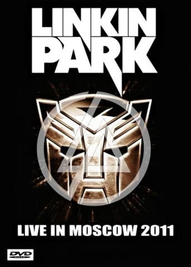 Linkin Park: Live In Moscow